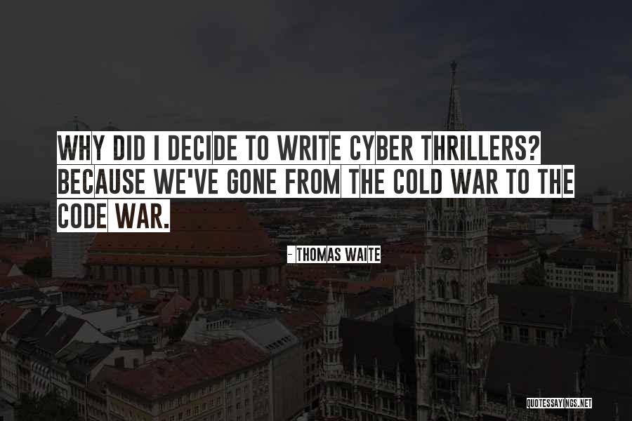Thomas Waite Quotes 573351 Thomas Waite Quotes 573351