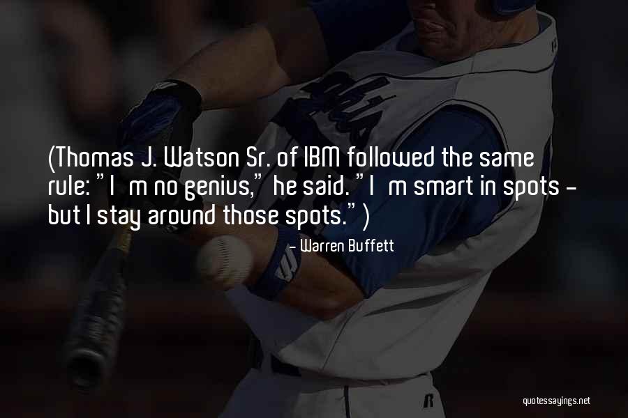 Thomas Watson Ibm Quotes By Warren Buffett Thomas Watson Ibm Quotes By Warren Buffett