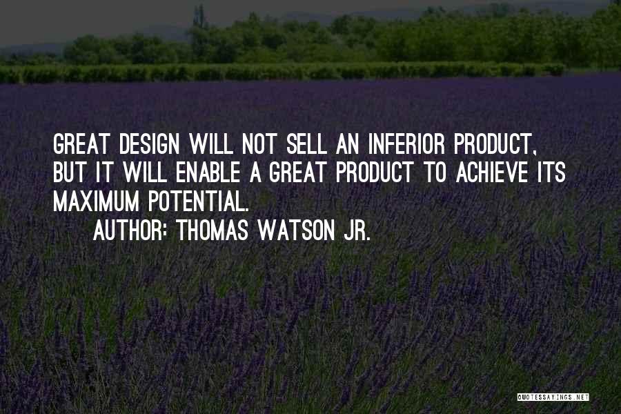 Thomas Watson Jr. Quotes 1257735