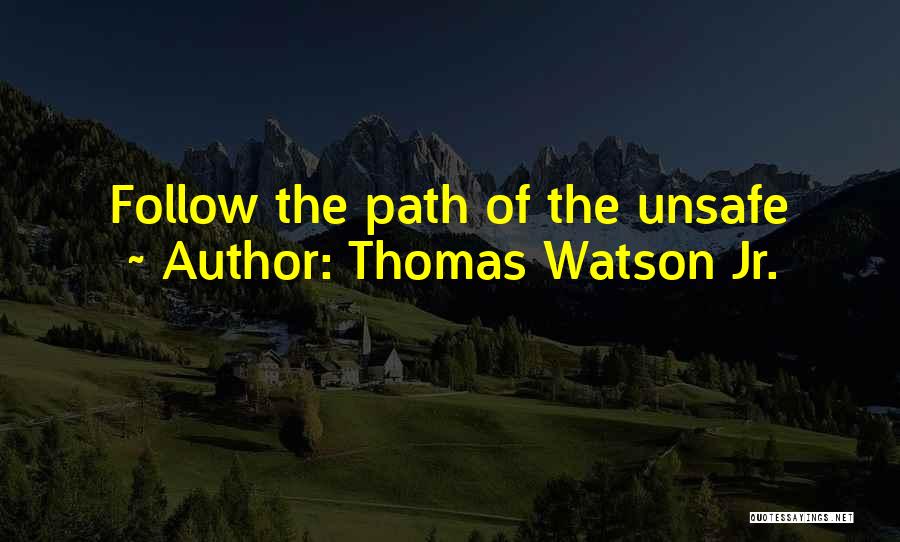 Thomas Watson Jr. Quotes 195150