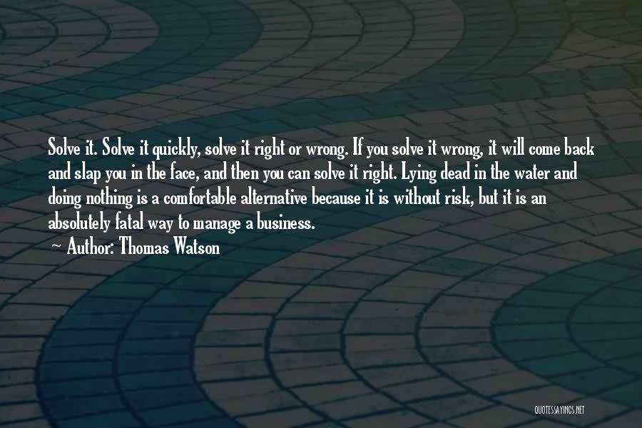 Thomas Watson Quotes 284202