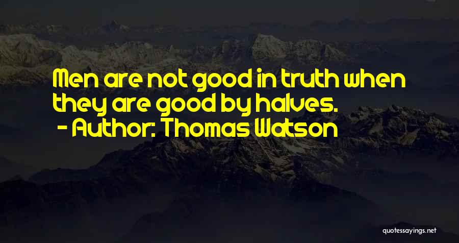 Thomas Watson Quotes 302705