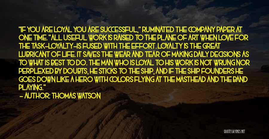 Thomas Watson Quotes 525933