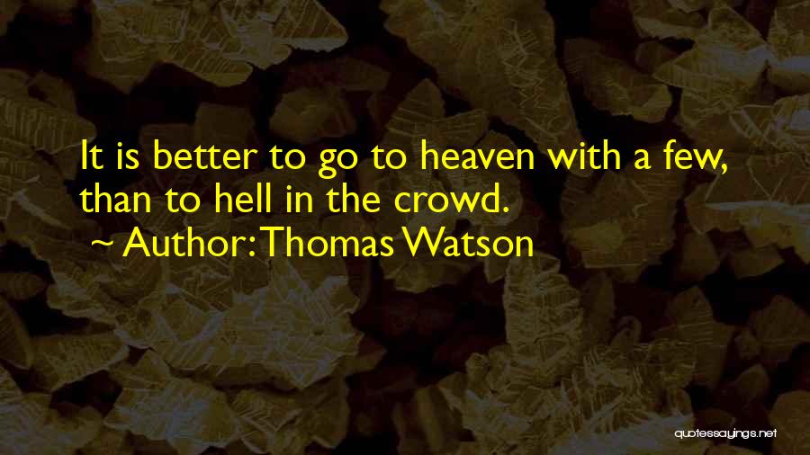 Thomas Watson Quotes 707085