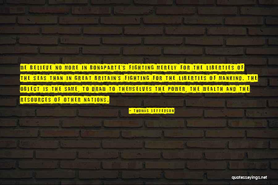 Thomas When You Believe Quotes By Thomas Jefferson Thomas When You Believe Quotes By Thomas Jefferson