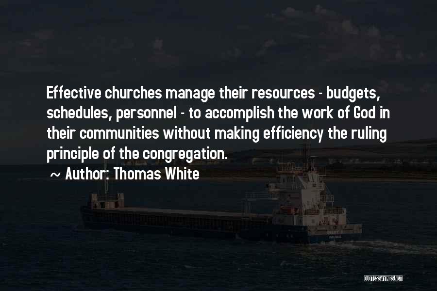 Thomas White Quotes 1460598