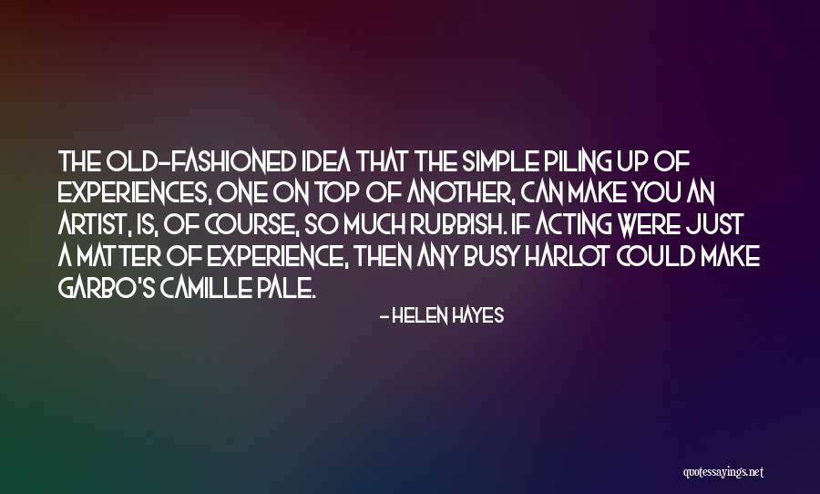 Thomas Wilder Quotes By Helen Hayes Thomas Wilder Quotes By Helen Hayes