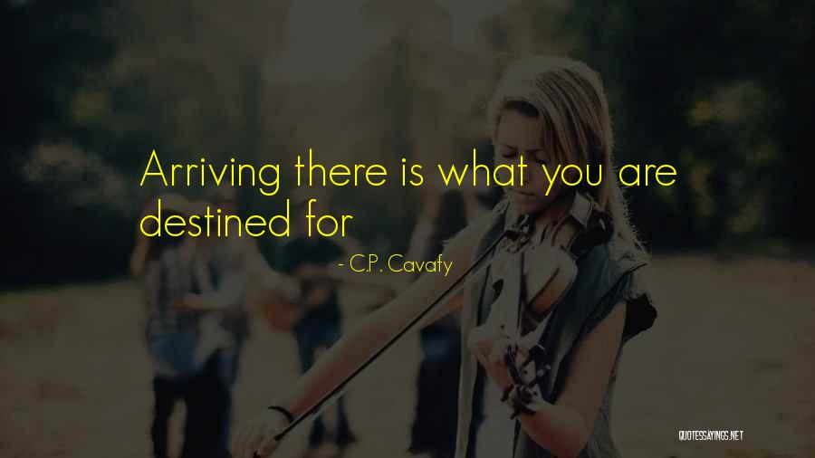 Thomas Willhite Quotes By C.P. Cavafy Thomas Willhite Quotes By C.P. Cavafy