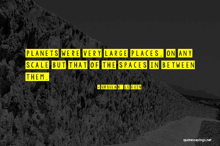 Thomas Willhite Quotes By Ursula K. Le Guin Thomas Willhite Quotes By Ursula K. Le Guin