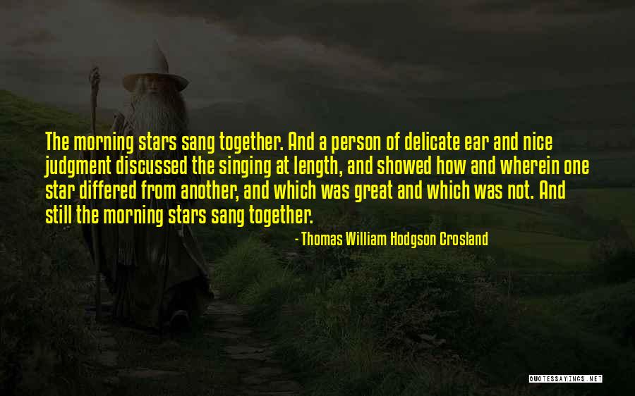 Thomas William Hodgson Crosland Quotes 755797