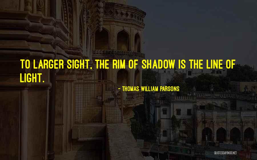 Thomas William Parsons Quotes 1645490