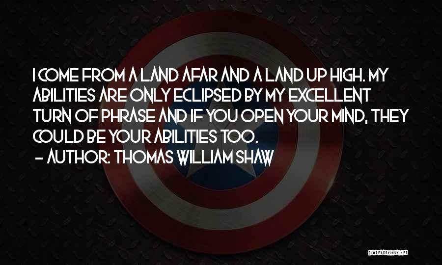 Thomas William Shaw Quotes 151602