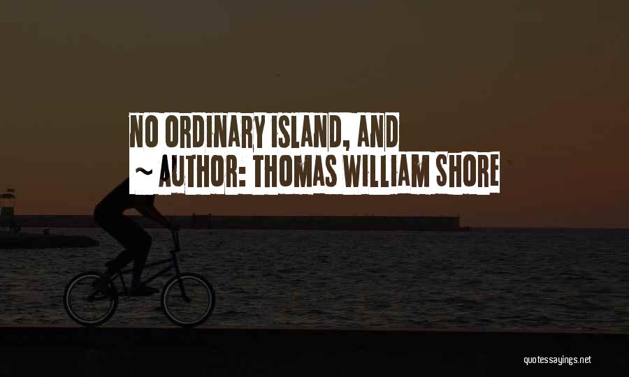 Thomas William Shore Quotes 1565745