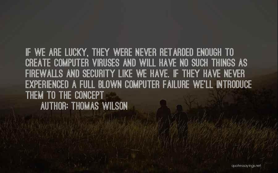 Thomas Wilson Quotes 866640