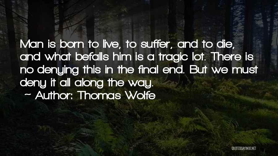 Thomas Wolfe Quotes 1047741