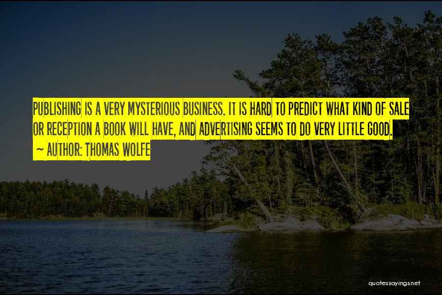 Thomas Wolfe Quotes 552410