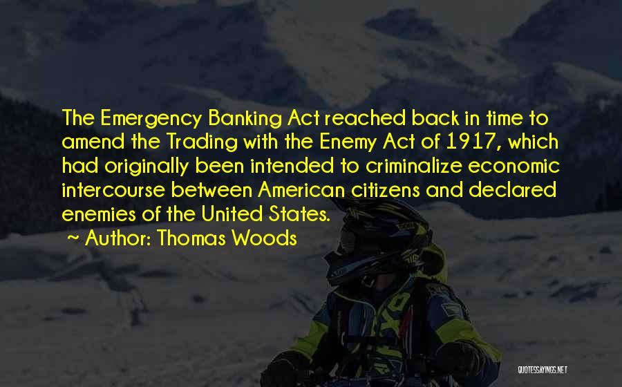 Thomas Woods Quotes 608182