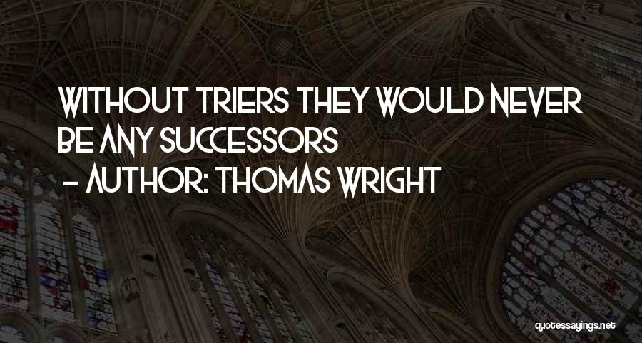 Thomas Wright Quotes 1985322