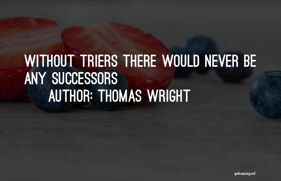 Thomas Wright Quotes 2178530