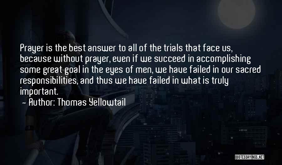 Thomas Yellowtail Quotes 2045242