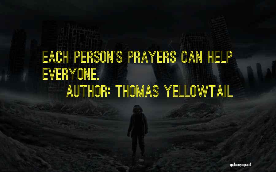 Thomas Yellowtail Quotes 324537
