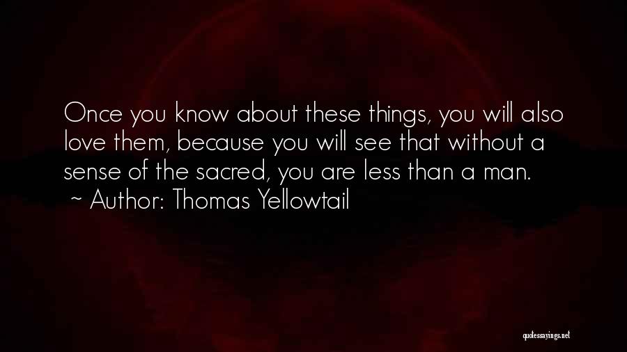 Thomas Yellowtail Quotes 619650