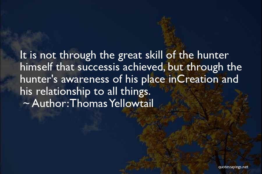 Thomas Yellowtail Quotes 883328