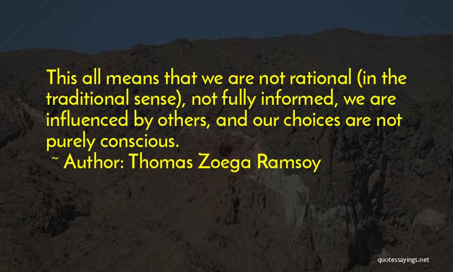 Thomas Zoega Ramsoy Quotes 258603