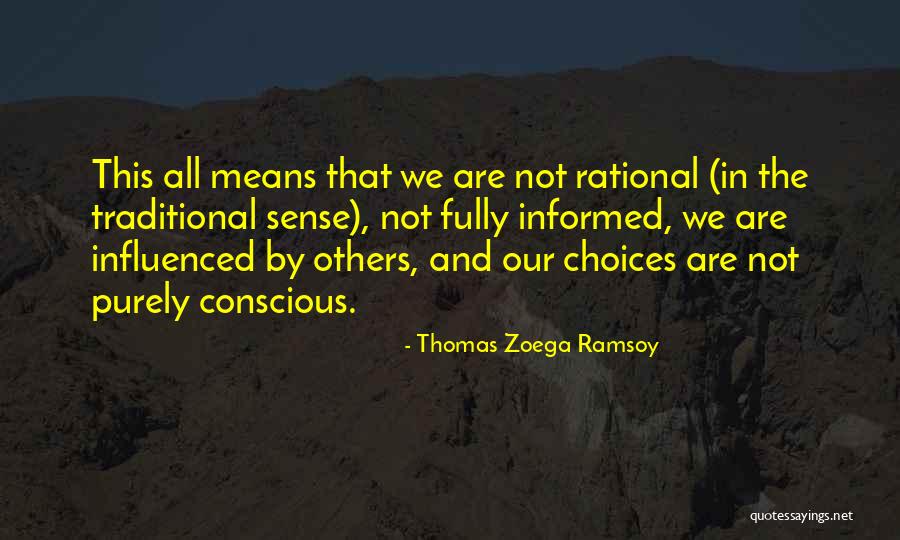 Thomas Zoega Ramsoy Quotes 258603