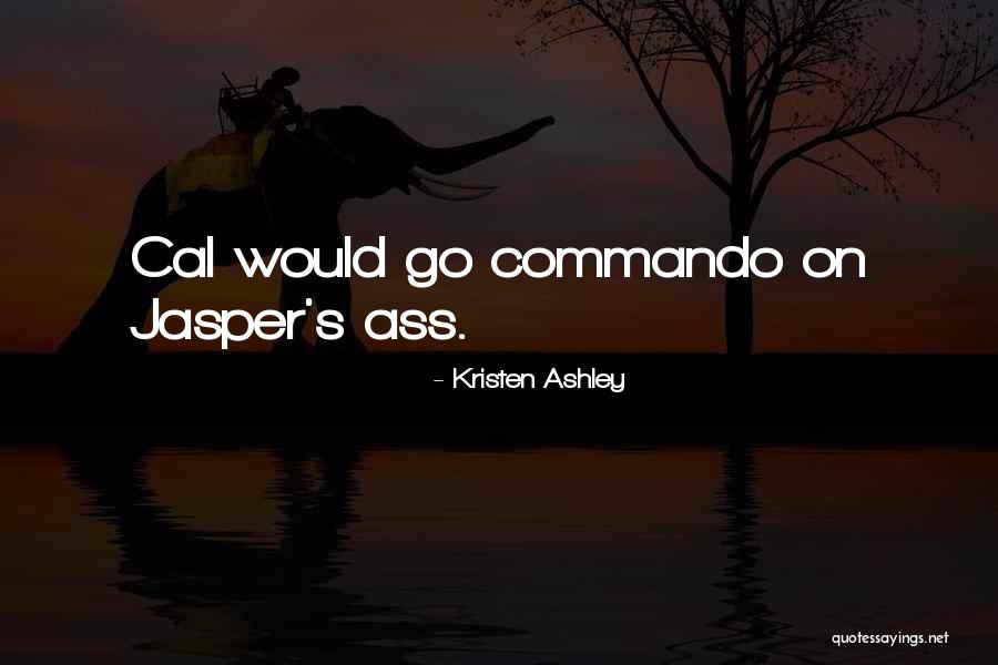 Thomasburg Canada Quotes By Kristen Ashley Thomasburg Canada Quotes By Kristen Ashley