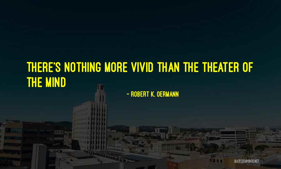 Thomasinas Linden Quotes By Robert K. Oermann Thomasinas Linden Quotes By Robert K. Oermann