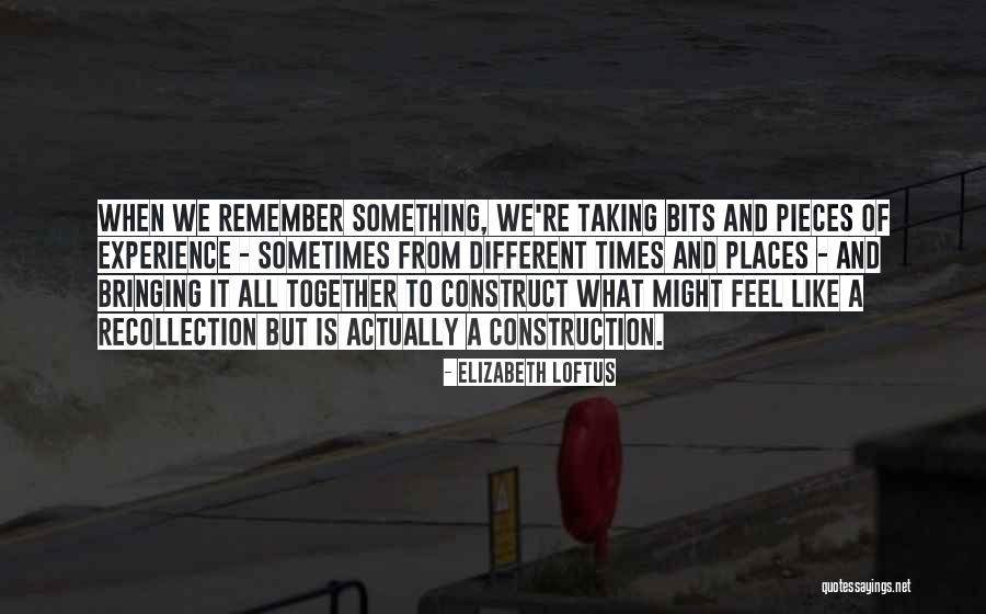 Thomasz Kroker Quotes By Elizabeth Loftus Thomasz Kroker Quotes By Elizabeth Loftus