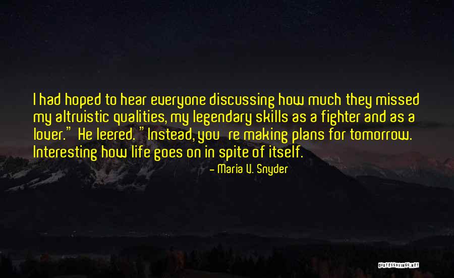 Thombs Thumb Quotes By Maria V. Snyder Thombs Thumb Quotes By Maria V. Snyder