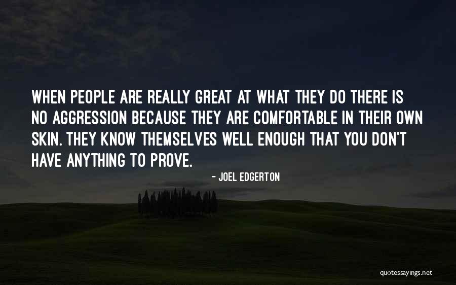Thomen Center Quotes By Joel Edgerton Thomen Center Quotes By Joel Edgerton