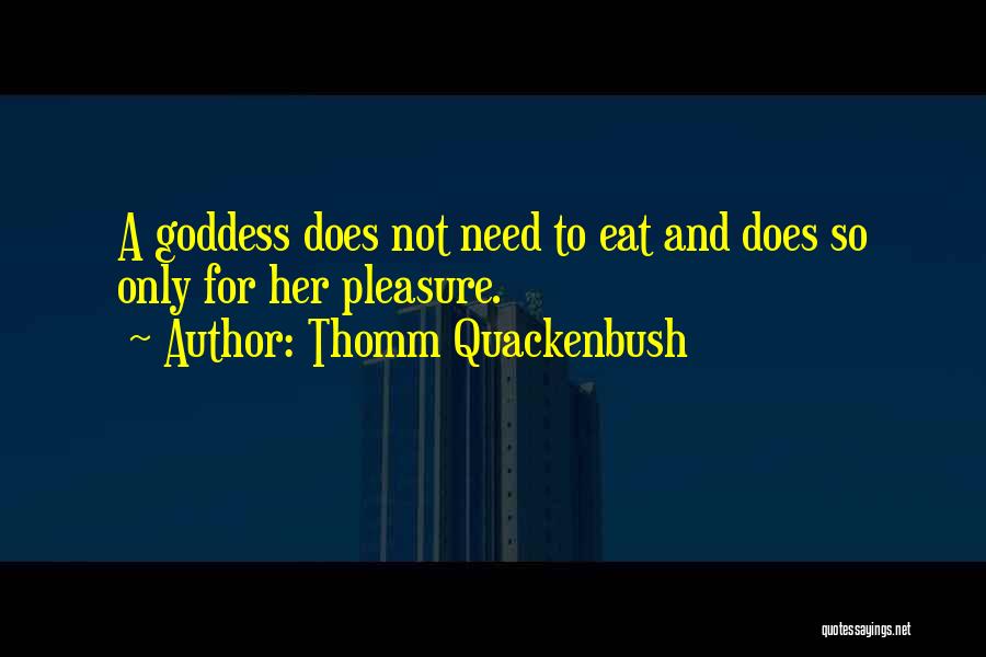 Thomm Quackenbush Quotes 1374293