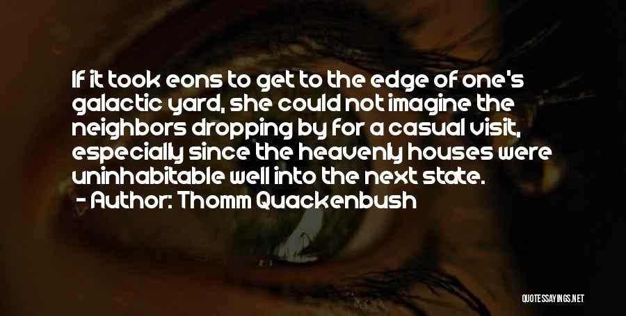 Thomm Quackenbush Quotes 1731052