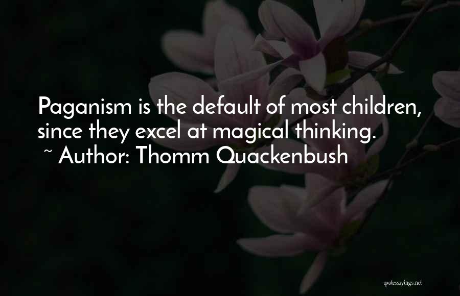 Thomm Quackenbush Quotes 1810642