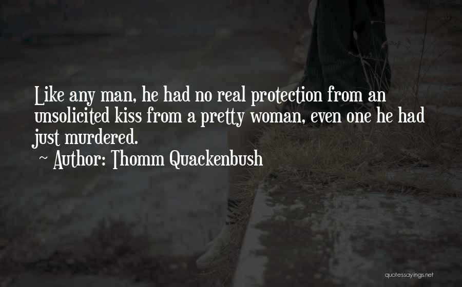 Thomm Quackenbush Quotes 283484