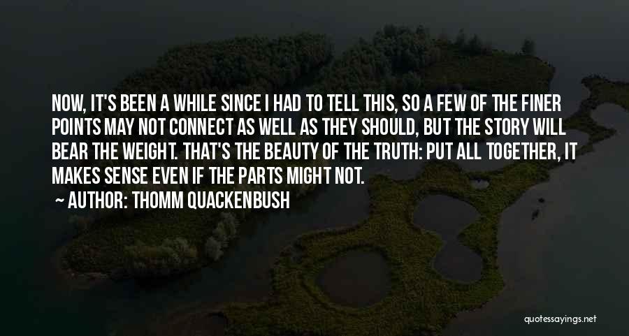 Thomm Quackenbush Quotes 293624