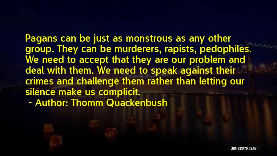 Thomm Quackenbush Quotes 329131