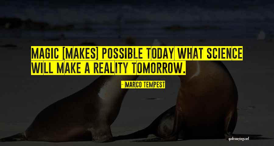 Thommie Bush Quotes By Marco Tempest Thommie Bush Quotes By Marco Tempest