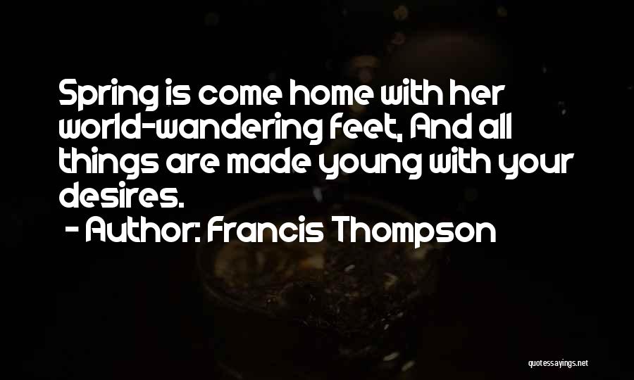 Thompson And Thompson Quotes By Francis Thompson