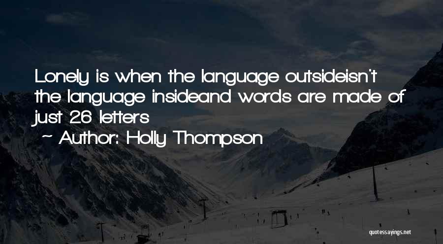 Thompson And Thompson Quotes By Holly Thompson