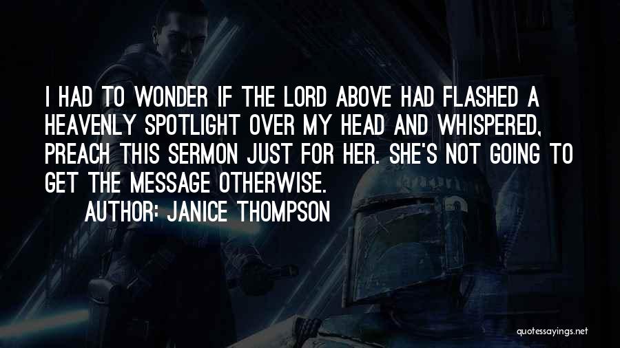 Thompson And Thompson Quotes By Janice Thompson