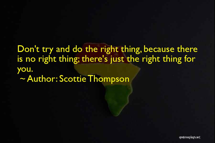 Thompson And Thompson Quotes By Scottie Thompson