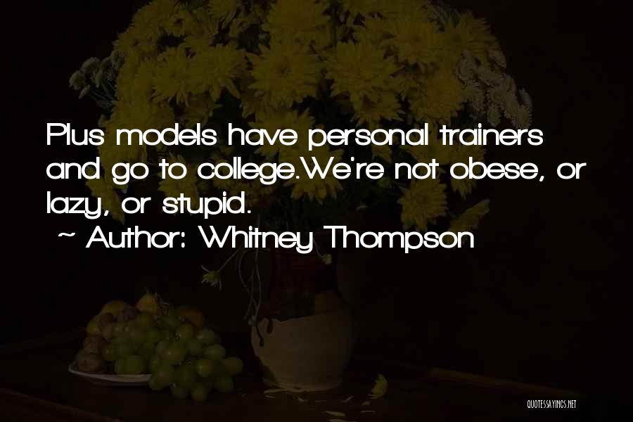 Thompson And Thompson Quotes By Whitney Thompson