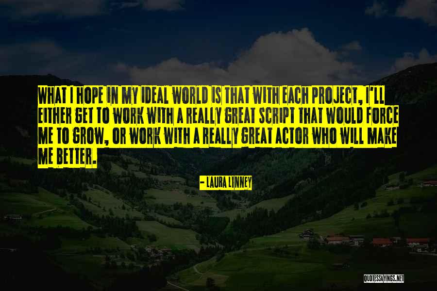 Thompstone Arizona Quotes By Laura Linney Thompstone Arizona Quotes By Laura Linney