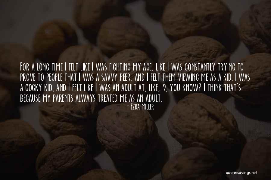 Thomsen Homes Quotes By Ezra Miller Thomsen Homes Quotes By Ezra Miller