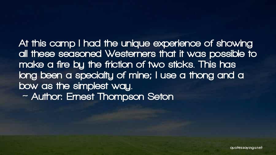 Thong Quotes By Ernest Thompson Seton