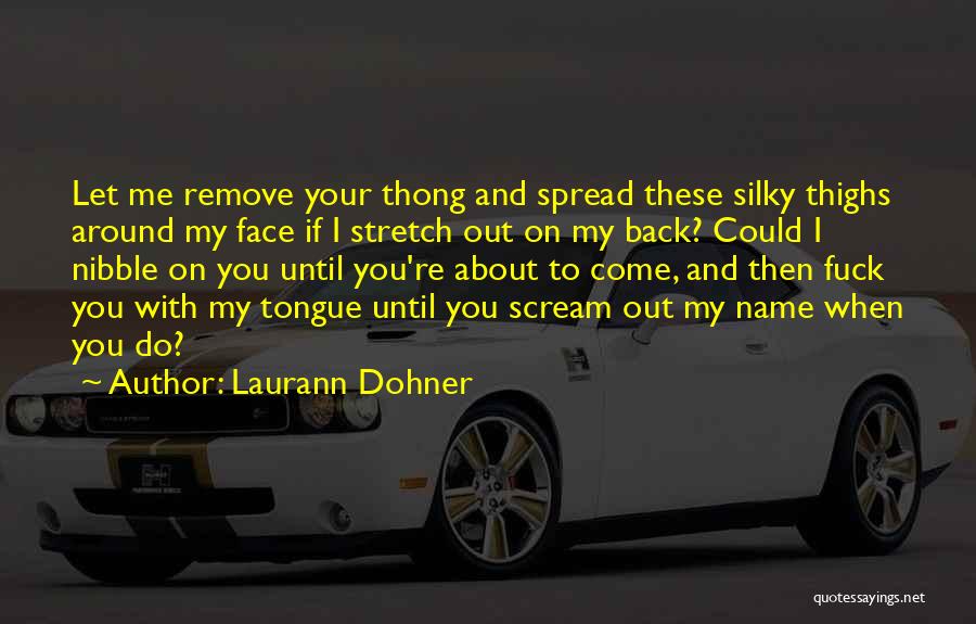 Thong Quotes By Laurann Dohner